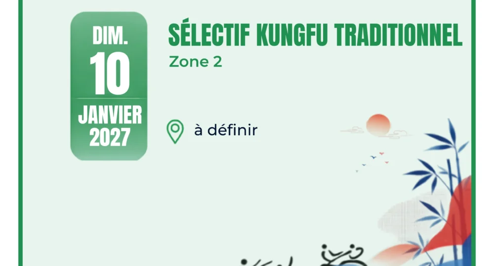 Sélectif zone 2 (OUEST) Kungfu Traditionnel